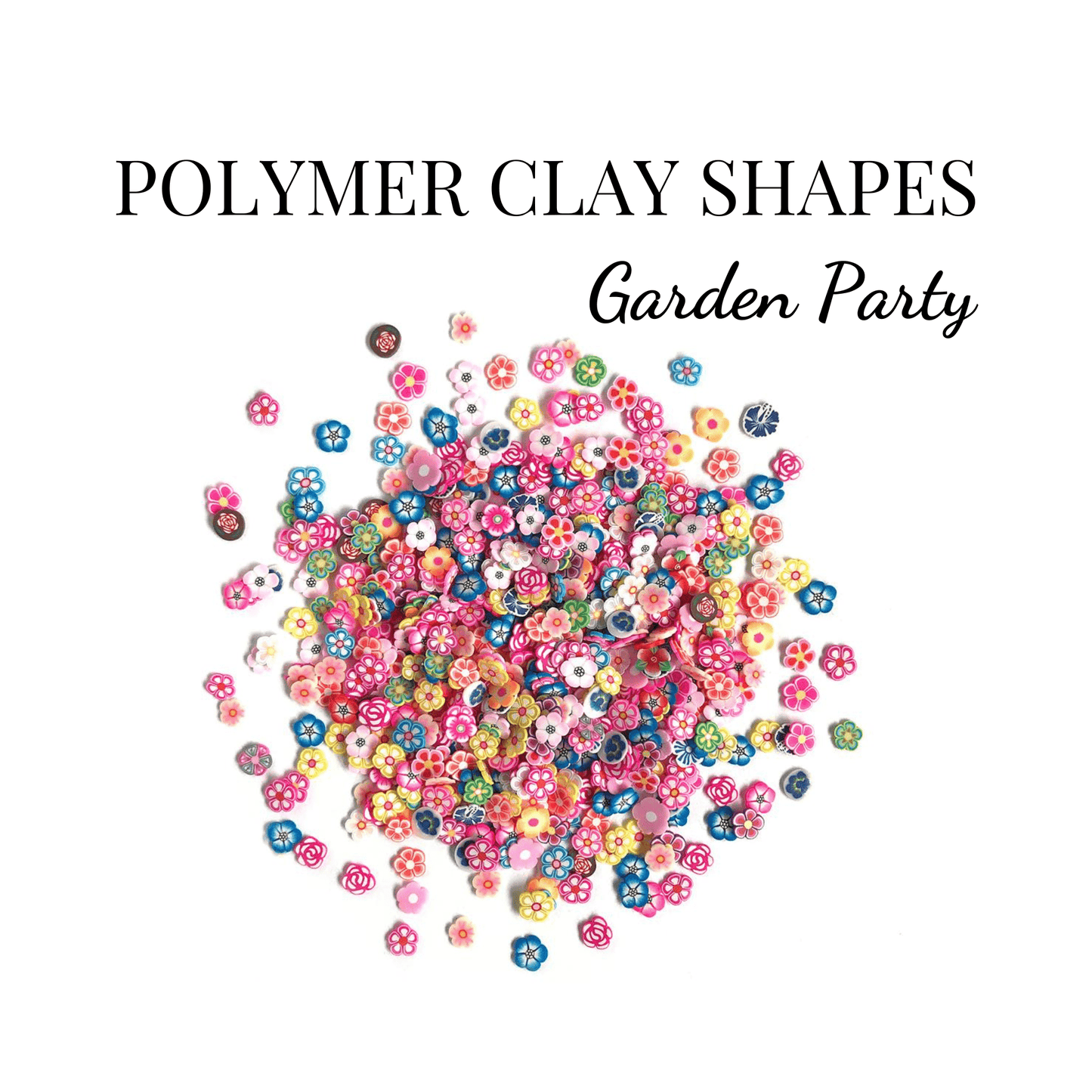 POLYMER CLAY SHAPES - GARDEN PARTY - CRAFT SUPPLIES