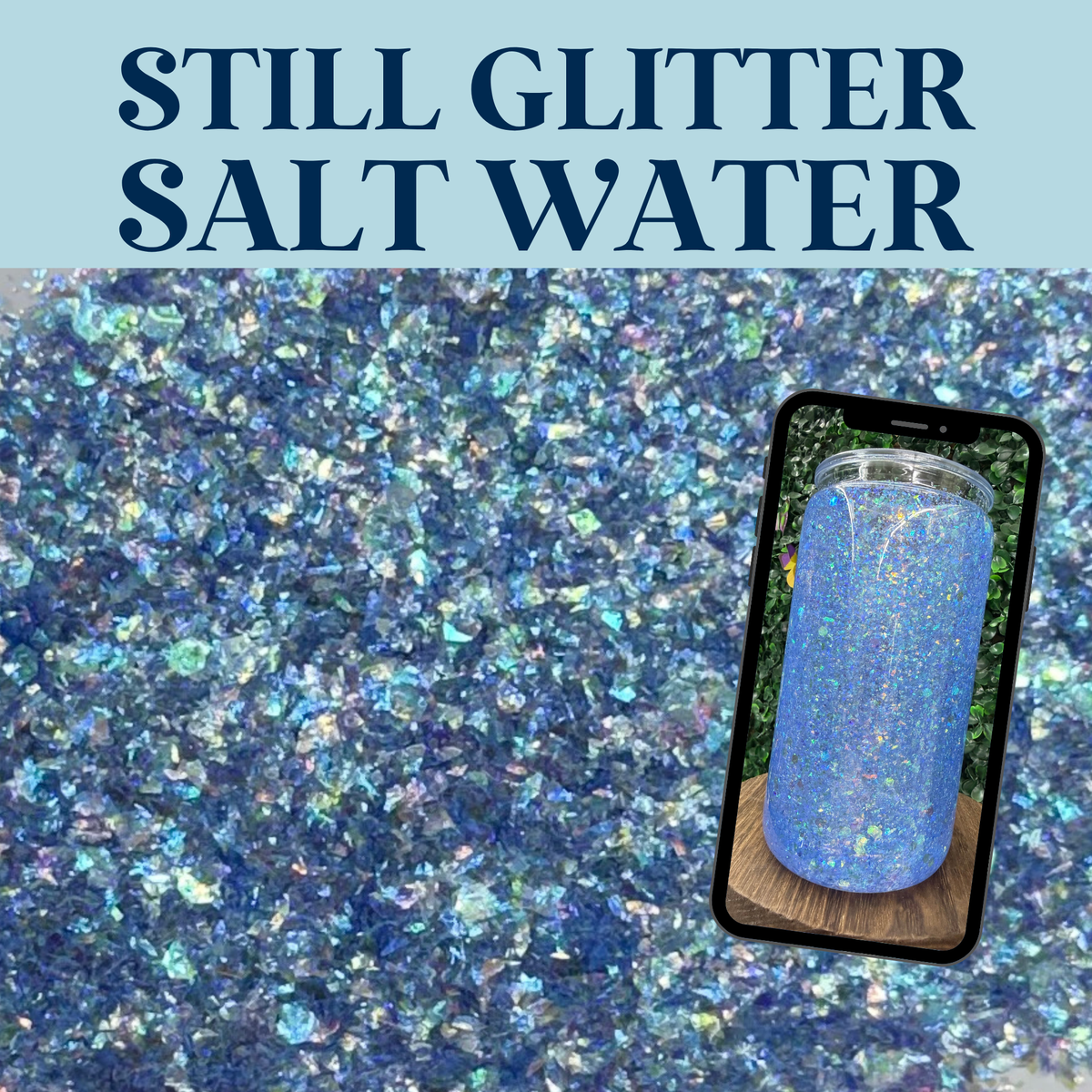 SALT WATER - Still Glitter