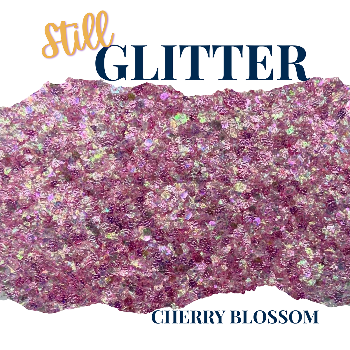 CHERRY BLOSSOM - Still Glitter - glitter