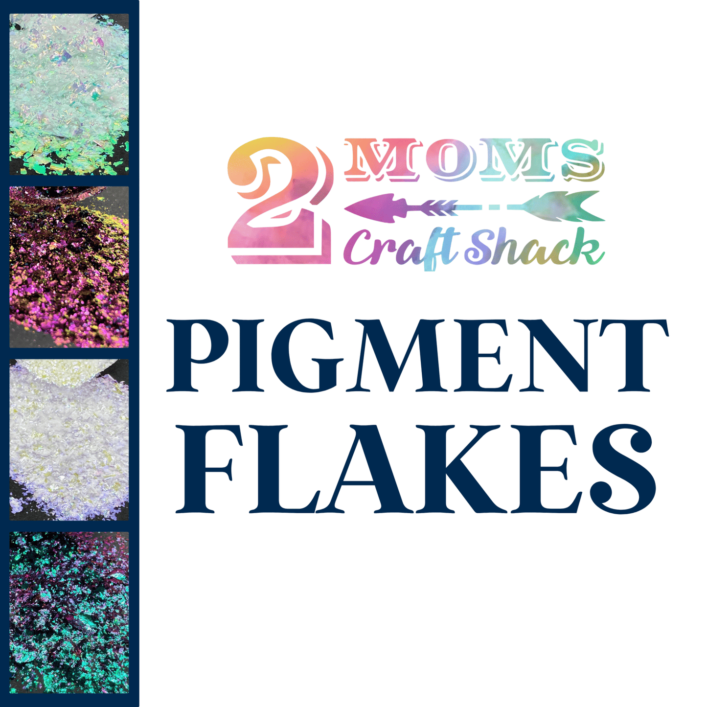 PIGMENT FLAKES - CRAFT SUPPLIES